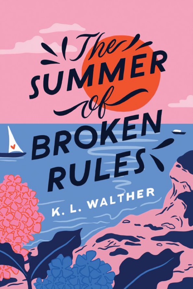 The Summer of Broken Rules K. L. Walther Author
